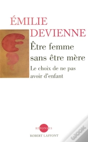 Capa do artigo Être Femme Sans Être Mère ; Le Choix De Ne Pas Avoir D