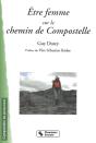 Être Femme Sur Le Chemin De Compostelle - Preview