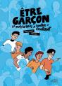 Etre Garçon : La Masculinité À Contre-Courant - Preview