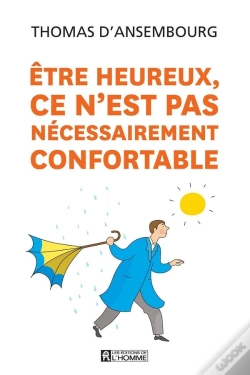 Capa do artigo Être Heureux Ce N'Est Pas Nécessairement Confortable ; 2e Édition