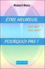 Être Heureux, Pour Qui ?, Pour Quoi ? ; Pourquoi Pas ! - Preview