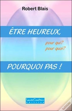 Capa do artigo Être Heureux, Pour Qui ?, Pour Quoi ? ; Pourquoi Pas !