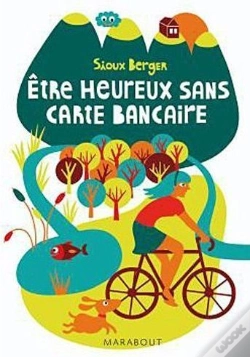 Capa do artigo Etre Heureux Sans Carte Bancaire