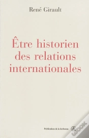Capa do artigo Être Historien Des Relations Internationales