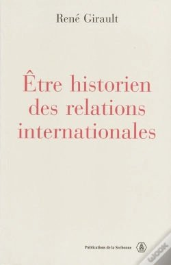 Capa do artigo Être Historien Des Relations Internationales