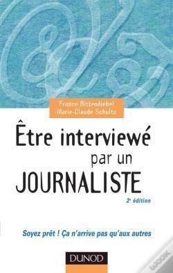 Capa do artigo Etre Interviewe Par Un Journaliste - 2eme Edition - Soyez Pret ! Ca N'Arrive Pas Qu'Aux Autres