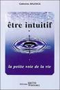 Etre Intuitif ; La Petite Voie De La Vie - Preview
