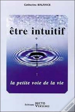 Capa do artigo Etre Intuitif ; La Petite Voie De La Vie