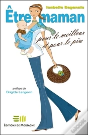 Capa do artigo Etre Maman Pour Le Meilleur Et Pour Le Pire