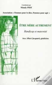 Capa do artigo Être Mère Autrement ; Handicap Et Maternité
