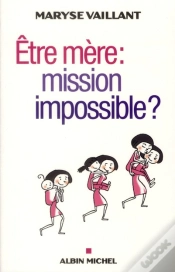 Capa do artigo Etre Mere : Mission Impossible ?