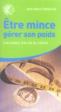 Etre Mince, Gerer Son Poids ; Les Vraies Lois De La Nature - Preview