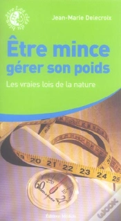 Capa do artigo Etre Mince, Gerer Son Poids ; Les Vraies Lois De La Nature