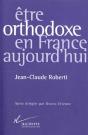 Etre Orthodoxe En France Aujourd'Hui - Preview