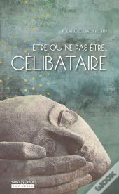 Être Ou Ne Pas Être... Célibataire