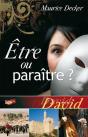Être Ou Paraître ? David - Preview