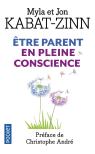 Être Parent En Pleine Conscience
