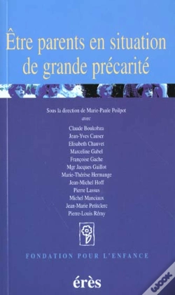 Capa do artigo Etre Parents En Situation De Grande Precarite