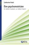 Être Psychomotricien ; Un Métier Du Présent, Un Métier D'Avenir