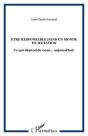 Etre Responsable Dans Un Monde En Mutation - Ce Qui Depend De Nous... Aujourd'Hui! - Preview
