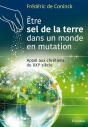Être Sel De La Terre Dans Un Monde En Mutation ; Appel Aux Chrétiens Du Xxie Siècle - Preview