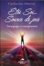 Être Soi... Source De Joie ; Témoignages Et Enseignements - Preview