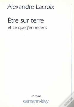 Capa do artigo Etre Sur Terre Et Ce Que J'En Retiens