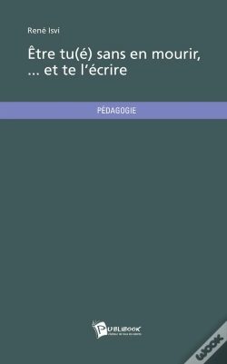 Capa do artigo Être Tu(É) Sans En Mourir... Et Te L'Écrire