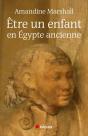 Être Un Enfant En Egypte Ancienne - Preview