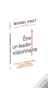 Être Un Leader Visionnaire