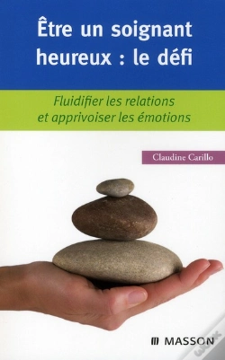 Capa do artigo Être Un Soignant Heureux : Le Défi ; Fluidifier Les Relations Et Apprivoiser Les Émotions