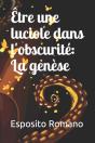 Etre Une Luciole Dans L'Obscurite - Preview