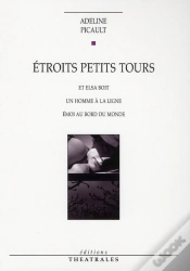 Capa do artigo Étroits Petits Tours ; Elsa Boit ; Un Homme À La Ligne ; Émoi Au Bord Du Monde