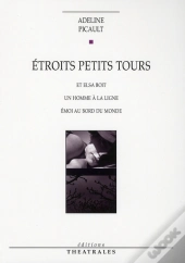 Étroits Petits Tours ; Elsa Boit ; Un Homme À La Ligne ; Émoi Au Bord Du Monde
