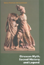 Etruscan Myth, Sacred History, And Legend - Preview