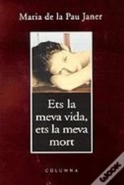 Capa do artigo Ets La Meva Vida, Ets La Meva Mort