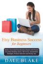 Etsy Business Success For Beginners: Bui - Preview