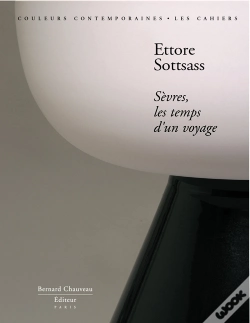 Capa do artigo Ettore Sottsass ; Sèvres, Le Temps D'Un Voyage