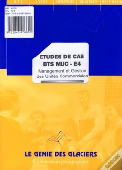 Capa do artigo Etude De Cas Bts Muc-E4. Management Et Gestion Des Unites Commerciales (Pochette)