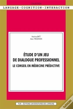 Capa do artigo Etude D'Un Jeu De Dialogue Professionnel. Le Conseil En Medecine Pred Ictive