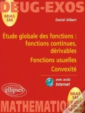Capa do artigo Étude Globale Des Fonctions ; Fonctions Continues, Dérivables ; Fonctions Usuelles ; Convexité