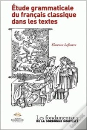 Étude Grammaticale Du Francais Classique Dans Les Textes