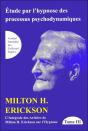 Étude Par L'Hypnose Des Processus Psychodynamiques ; Intégrale Des Articles De Milton H. Erickson Sur L'Hypnose Tome 3 - Preview