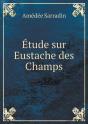 Etude Sur Eustache Des Champs - Preview