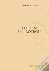 Étude Sur Jean Rotrou