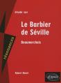 Étude Sur Le Barbier De Séville ; Beaumarchais - Preview