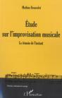Étude Sur L'Improvisation Musicale ; Le Témoin De L'Instant - Preview