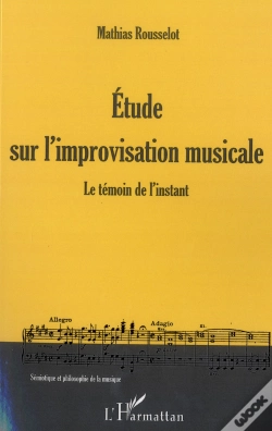 Capa do artigo Étude Sur L'Improvisation Musicale ; Le Témoin De L'Instant