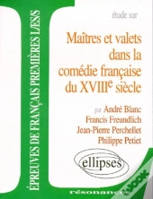Etude Sur Maitre Et Valets Dans La Comedie Francaise Du Xviiieme Siecle