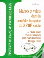 Capa do artigo Etude Sur Maitre Et Valets Dans La Comedie Francaise Du Xviiieme Siecle